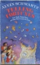 Telling Fortunes by Alvin Schwartz