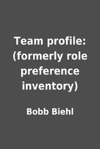 Team profile: (formerly role preference…