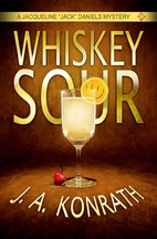 Whiskey Sour by J. A. Konrath