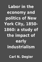 Labor in the economy and politics of New…