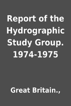 Report of the Hydrographic Study Group.…