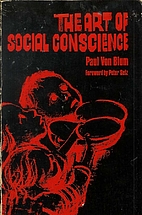 The art of social conscience by Paul Von…