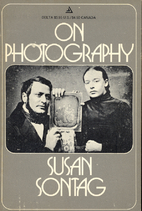 On Photography by Susan Sontag