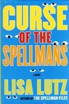 Curse of the Spellmans by Lisa Lutz
