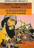 Historian suuret seikkailut 3 Vasco da gama…