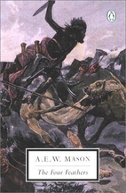 The Four Feathers by A. E. W. Mason