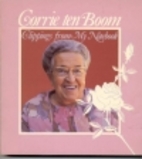 Clippings from My Notebook by Corrie Ten…