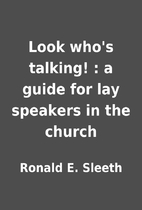 Look who's talking! : a guide for lay…