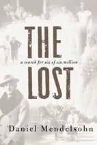 The Lost. A Search for Six of Six Million by…