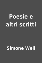 Poesie e altri scritti by Simone Weil