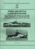 Tribal and Battle Class Destroyers of the…