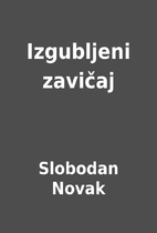 Izgubljeni zavičaj by Slobodan Novak