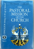 The Pastoral Mission of the Church…