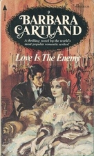 Love is the Enemy by Barbara Cartland