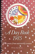 A day book 1985; with quotes from noteworthy…