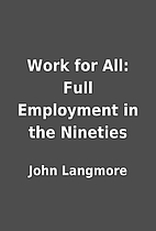 Work for All: Full Employment in the…