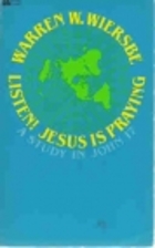 Listen, Jesus Is Praying (Living studies) by…