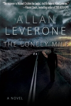 The Lonely Mile by Allan Leverone