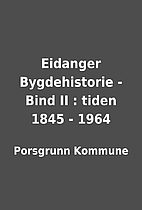 Eidanger Bygdehistorie - Bind II : tiden…