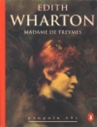 Madame de Treymes (Penguin 60s) by Edith…