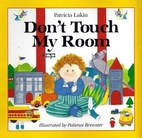 Don't Touch My Room by Patricia Lakin