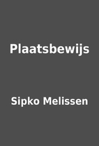 Plaatsbewijs by Sipko Melissen