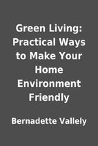 Green Living: Practical Ways to Make Your…
