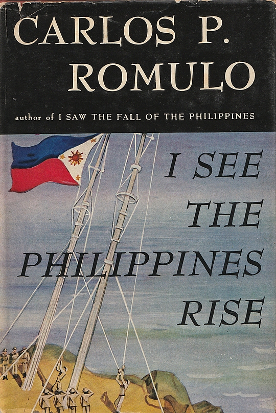 i-see-the-philippines-rise-by-carlos-p-romulo-librarything