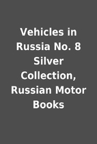 Vehicles in Russia No. 8 Silver Collection,…