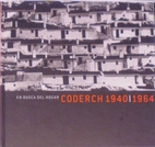 En busca del hogar : Coderch 1940-1964 by J.…