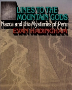 Lines to the Mountain Gods: Nazca and the…