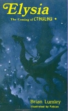 Elysia: The Coming of Cthulhu by Brian…