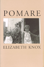 Pomare by Elizabeth Knox