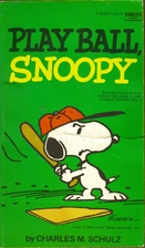 Play Ball, Snoopy (Selected Cartoons From…