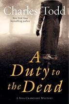 A Duty to the Dead by Charles Todd