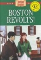 Boston Revolts! (American Adventure…