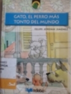 Gato, el perro más tonto del mundo by…