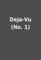 Deja-Vu (No. 1)