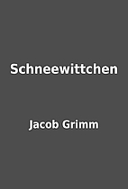 Schneewittchen by Jacob Grimm