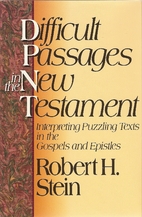 Difficult Passages in the New Testament:…