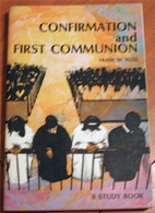 Confirmation and First Communion: A Study…