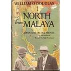 North from Malaya; adventure on five fronts…