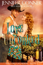 Love Uncorked (The Love List Book 1) by…