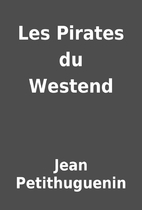 Les Pirates du Westend by Jean Petithuguenin