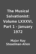 The Musical Salvationist: Volume LXXXVI,…