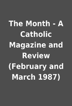 The Month - A Catholic Magazine and Review…