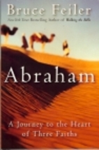 Abraham: A Journey to the Heart of Three…