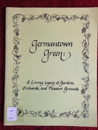 Germantown Green: A Living Legacy of…