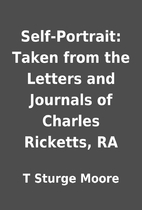 Self-Portrait: Taken from the Letters and…