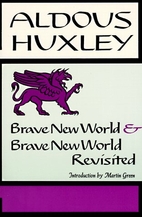Brave New World & Brave New World Revisited…